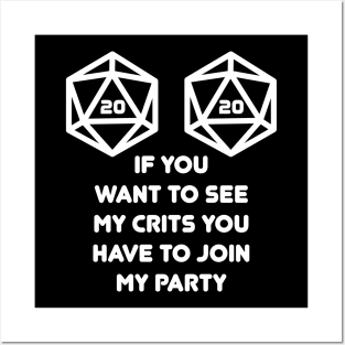 If you want to see my Crits Party D20 Nat20 Posters and Art